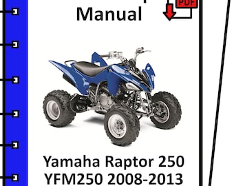 YAMAHA RAPTOR 250 YFM250 2008 2009 2010 2011 2012 2013 service repair workshop manual pdf