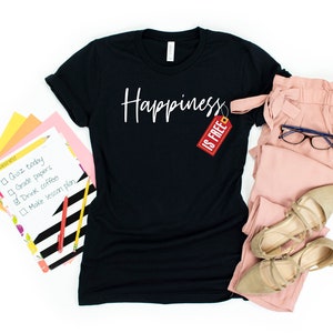Happiness Is Free, Cost Is Nothing, Live Your Life, No One Can Take Your Freedom