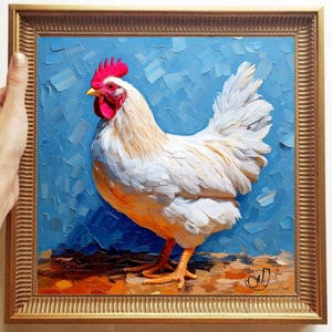 Chicken Painting ORIGINAL ART on Canvas Textured Oil Artwork Animal Wall Decor Impasto Unique Gifts for Her Very Beautiful!