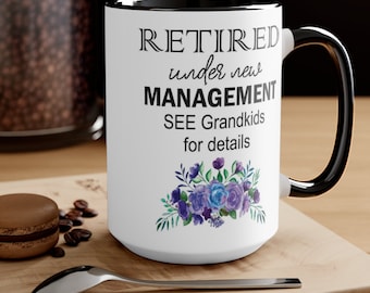 Retirement Mug, Two-Tone Coffee Mugs, 15oz, Retirement Gift, Grandparent Gift, Retired Coffee Mug, Retired Tea Cup