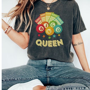 Bingo Queen T Shirt, Comfort Colors T-Shirt, Gift for Bingo Addict, Gift for Her, Bingo Lover&#39;s T Shirt, Bingo Player Shirt