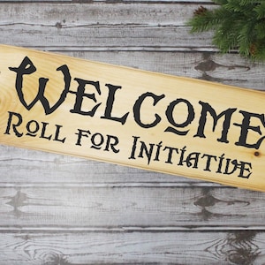DnD Welcome Sign; Roll for Initiative Sign; RPG Innkeeper Sign; Dungeons and Dragons sign; Wood Sign; Prepare to Die Sign