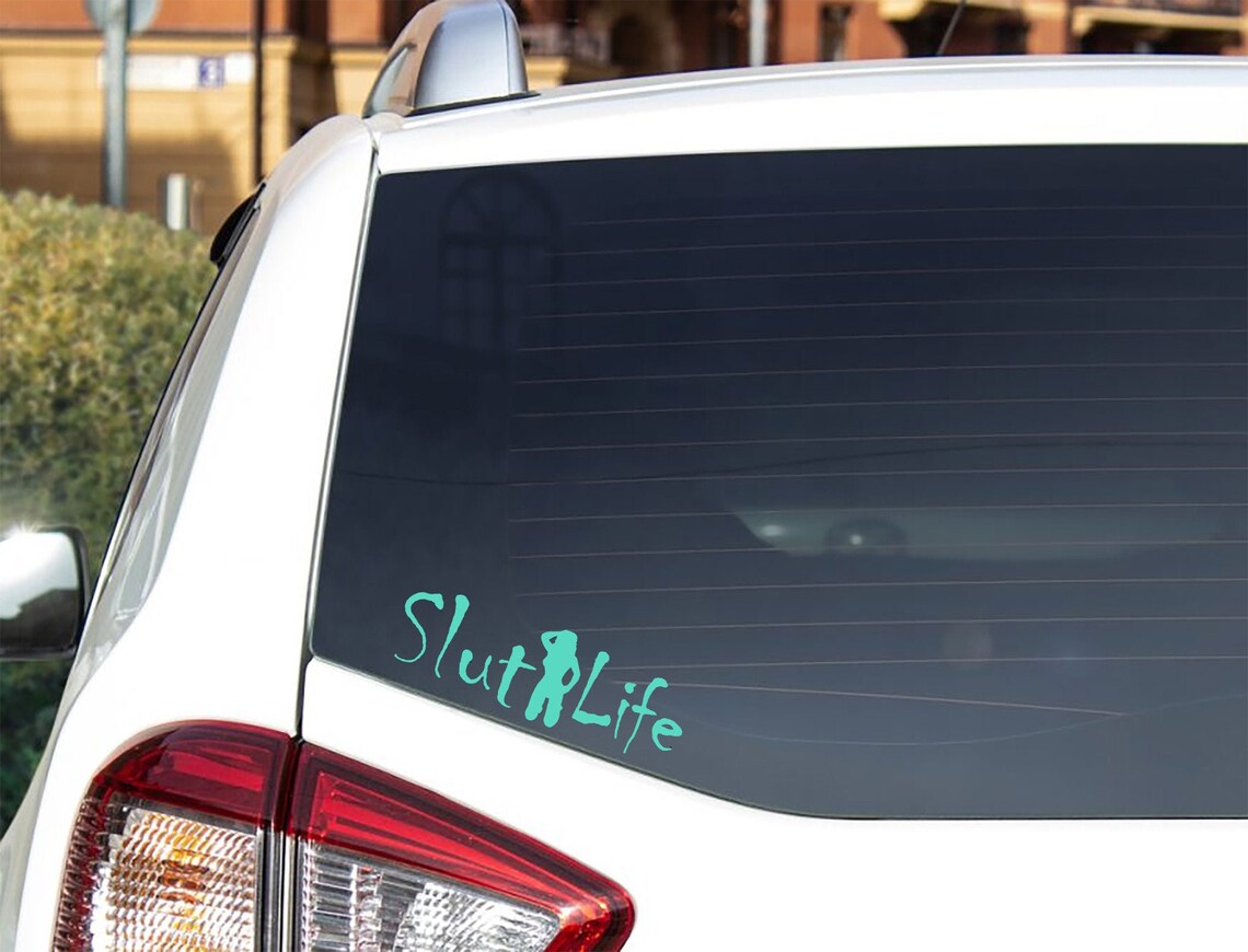 Slut Life Bumper Sticker - Funny Car Decal - Etsy