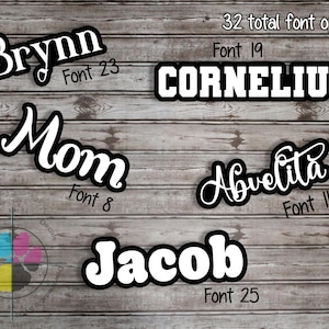 May include: Black and white custom name decals in various fonts. Names include "Brynn", "Cornelius", "Mom", "Abuelita", and "Jacob". The image also displays "32 total font options" and the font numbers.