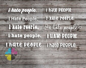 I Hate People Decal: Grumpy Sarcastic Sticker