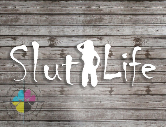 Slut Life Sticker Slutlife Funny Decal Bumper Sticker Car Decal -   Denmark