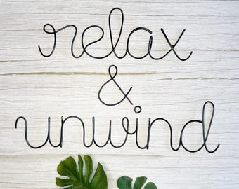 Relax and Unwind Wire Sign: Spa Bathroom Wall Decor