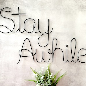Stay Awhile Sign Metal, Stay Awhile Wire Sign, Wire Words, Entryway Wall Decor, Bedroom Wall Hanging, Word Signs For Wall, Metal Word Art