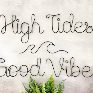High Tides Good Vibes Sign, Wave Wall Art, Beach Wall Decor, Surf Decor, Wire Wall Art, Coastal Theme Decor, Ocean Wave Decor, Nautical Sign