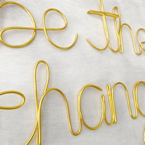 Be the Change Sign, Motivational Signs, Word Wall Art, Gold Wire Words, Script Wall Decor, Home Office Wall Sign, Custom Word Art, Wire Word image 3