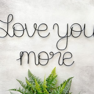 Love You More Wall Art, Wire Wall Hanging, Love Bedroom Decor, Family Sign, Above Bed Sign, This Is Us, Gift For Spouse