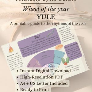 May include: A printable guide titled "Wheel of the Year Yule" with text and graphics. The guide includes sections on rest, intention, and winter solstice, with instructions for honoring the light and creating nature-inspired crafts. It is available as an instant digital download.