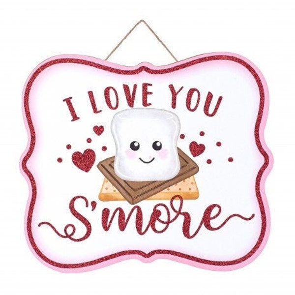 Love You Smore sign, Smore Sign, Wreath attachment, Wreath embellishment, Smore decor, Wreath supplies, Valentines supply