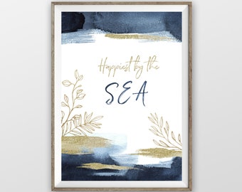 Happiest by the Sea Print Blue and Gold Watercolor Design Ocean Wall Art Beach Print Abstract Beach Decor Seaside Art Digital Download