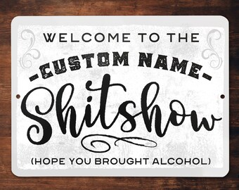 Custom Shitshow Sign: Humorous Farmhouse Decor