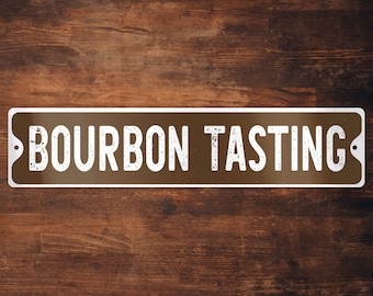 Bourbon Tasting Metal Sign: Home Bar Decor, Man Cave Gift