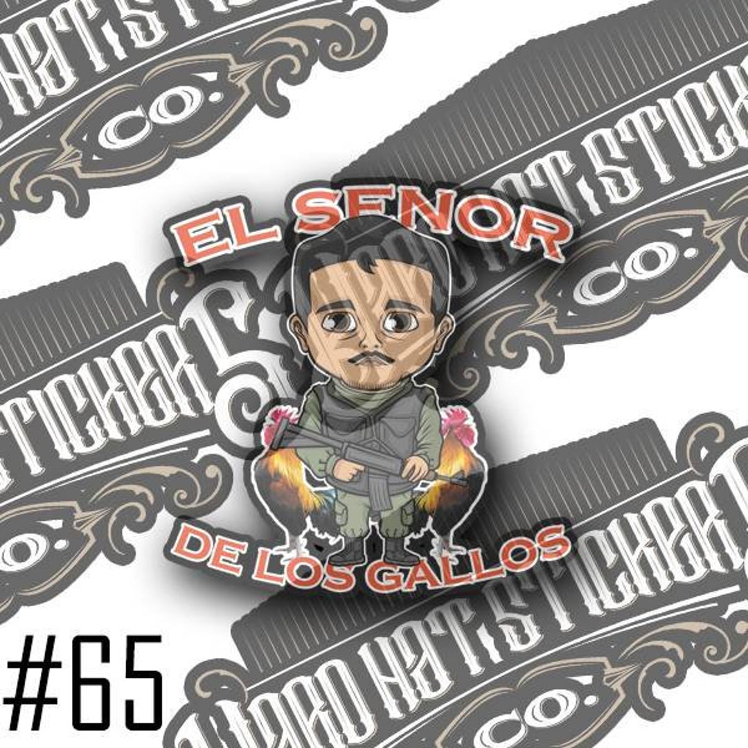 El Mencho Senor De Los Gallos 6 Inch Sticker1 Pc - Etsy