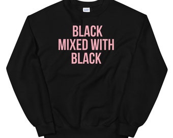 negro mezclado con negro / negro orgullo camiseta sudadera