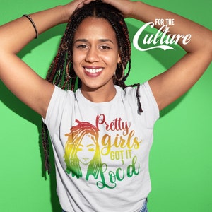 Pretty Girls Got It Loc&#39;d T-Shirt,Locs tshirt