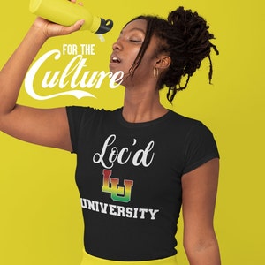 Loc&#39;d University Shirt, Locd Tshirt, Loc T-shirt