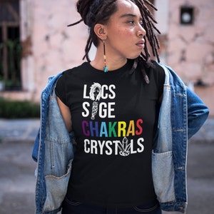 Locs, Sage, Chakras, Crystals T-shirt, Locs shirt, Loc&#39;d T-shirt