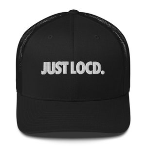 Just Loc&#39;d Trucker Cap, Loc Cap, Loc&#39;d hat