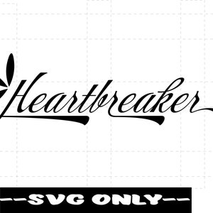 Heartbreaker SVG DIGITAL DOWNLOAD