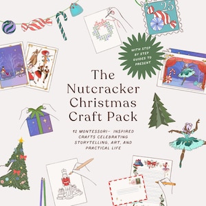 Pode incluir: Ilustração para "The Nutcracker Christmas Craft Pack" com vários projetos de artesanato, incluindo uma grinalda de ponto cruz, uma árvore de Natal e uma bailarina. O texto diz: "12 artesanatos inspirados em Montessori que celebram a narrativa, a arte e a vida prática."