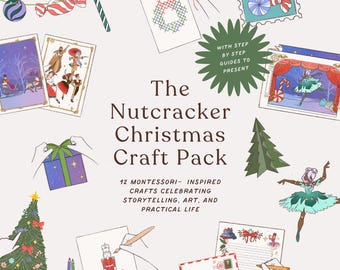 Może przedstawiać: Ilustracja dla "The Nutcracker Christmas Craft Pack" przedstawiająca różne projekty rzemieślnicze, w tym haftowany krzyżykami wieniec, choinkę i baletnicę. Tekst brzmi: "12 rzemiosł inspirowanych Montessori, celebrujących opowiadanie historii, sztukę i życie praktyczne."