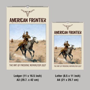 Two wall calendars are displayed side-by-side, one larger (11 x 16.5 inches) and one smaller (8.5 x 11 inches), both featuring the same cowboy on a horse image and "AMERICAN FRONTIER" title.
