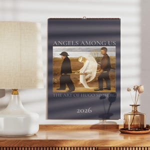 May include: A wall calendar with a dark blue background featuring the text "ANGELS AMONG US" and "THE ART OF HUGO SIMBERG". The calendar displays a painting of three figures carrying an angel. The year "2026" is printed at the bottom.