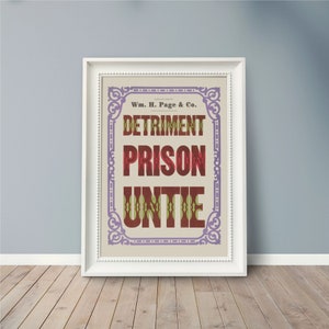 Detriment Prision Unite: plakat z drewnianymi czcionkami w stylu vintage, autentyczny projekt typograficzny, znaleziona poezja dla Bookworm, wyjątkowy prezent na parapetówkę