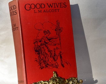 Good Wives by Louisa May Alcott - Ward Lock and Co - Little Women sequel - vintage red book - classic library aesthetic