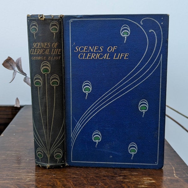 George Eliot Scenes of Clerical Life - illustrated Gresham Publishing Blue Cloth Art Deco Talwin Morris Design decorative cover