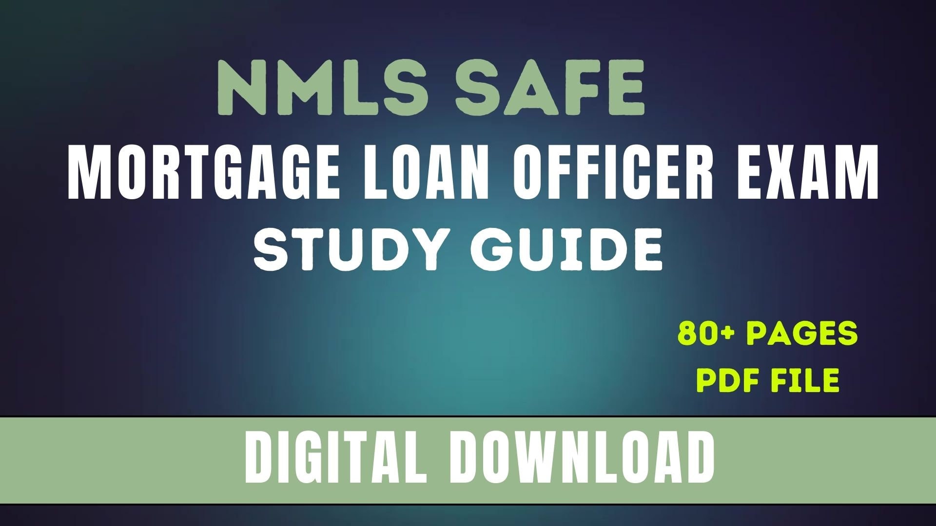 NMLS SAFE Mortgage Loan Officer Exam Study Guide MLO, Loan Officer