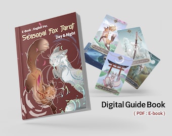 Digital Guidebook (E-Book) : Seasonal Fox Tarot (Kitsetsu to Kitsune Tarot) - Day & Night Edition