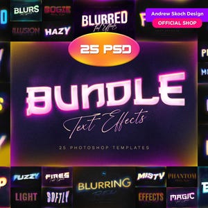May include: A collection of 25 Photoshop text effects templates. The image shows a variety of text effects, including blurred, hazy, soft, sharp, and misty. The text effects are in a variety of colors, including pink, blue, green, yellow, and red. The text "Bundle Text Effects" is in large, pink letters with a neon glow.