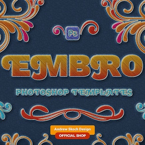 Könnte beinhalten: Eine digitale Grafik mit dem Wort "EMBRO" in einem strukturierten, gestickten Stil, über "PHOTOSHOP TEMPLATES" auf einem dunkelblauen Hintergrund. Dekorative florale Elemente in Orange, Rot und Blau umgeben den Text. Das Bild enthält den Text "Andrew Skoch Design OFFICIAL SHOP".