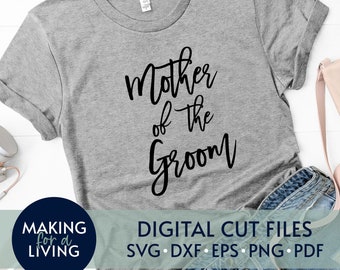 Mutter des Bräutigams SVG geschnitten Datei | Digitale geschnittene Dateien für Cricut, Silhouette, Dxf, Eps, pdf | Ringschale, Hochzeitshemden, MOG