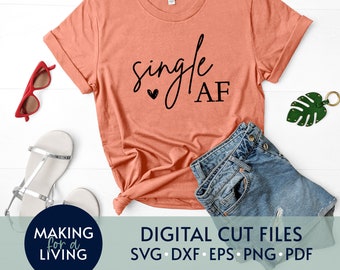 Einzel-AF - SVG | Digitale geschnittene Dateien für Cricut Silhouette dxf eps pdf | valentines svg, einzelne Svg, einzelne Damen Svg, Galentines Svg