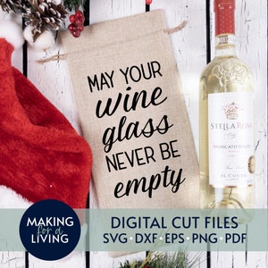 May your wine glass never be empty (#2) - SVG Cut File | Digital cut files for Cricut, Silhouette, dxf, eps, pdf | Wine lovers, wine tumbler