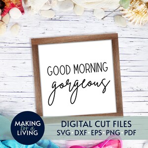 Buenos días magnífico - SVG Cortar archivo / archivos de corte digital para Cricut, Silueta, dxf, eps, pdf / su y suyo svg, signo de madera, parejas svg
