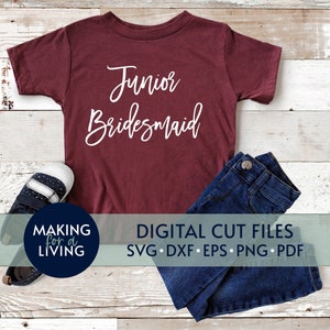 Junior Bridesmaid SVG Cut File | Fichiers de coupe numérique pour Cricut, Silhouette, dxf, eps, pdf | Proposition de fille de fleur, chemises de mariage