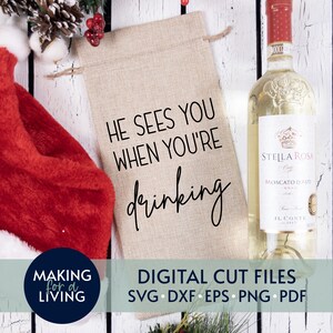 He Sees You When You&#39;re Drinking - SVG | Digital cut files - Cricut, Silhouette dxf eps pdf | wine glass svg, christmas wine svg, santa