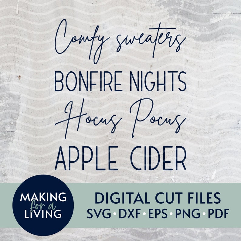 Puede incluir: Archivos de corte digital para proyectos de manualidades con el texto "Comfy sweaters, Bonfire nights, Hocus Pocus, Apple Cider". Los archivos est&aacute;n disponibles en los formatos SVG, DXF, EPS, PNG y PDF.