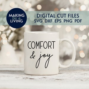Comfort & Joy - SVG / Archivos de corte digital - Cricut, Silhouette dxf eps pdf / café de Navidad svg, taza de café svg, elegante navidad svg