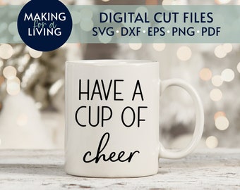 Haben Sie eine Tasse Jubel - SVG | Digitale geschnittene Dateien - Cricut, Silhouette dxf eps pdf | Weihnachten Kaffee Svg, Kaffeebecher Svg, lustige Kaffee Svg