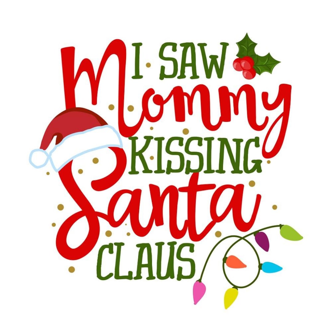 Print of "I Saw Mommy Kissing Santa Claus"