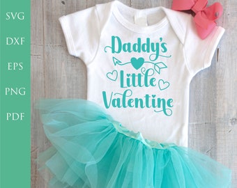 Daddy's Little Valentine SVG, Valentine Shirt, svg For Cricut, for T-shirt, Valentine Shirt, Cut File, Files for Cricut