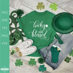 Lucky and Blessed #2 SVG, St. Patrick's Day Shirt svg, svg For Cricut, svg para camiseta, Valentine Shirt svg, Cut File, Files for Cricut
